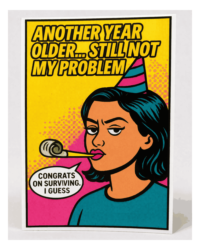 Another Year Older? card