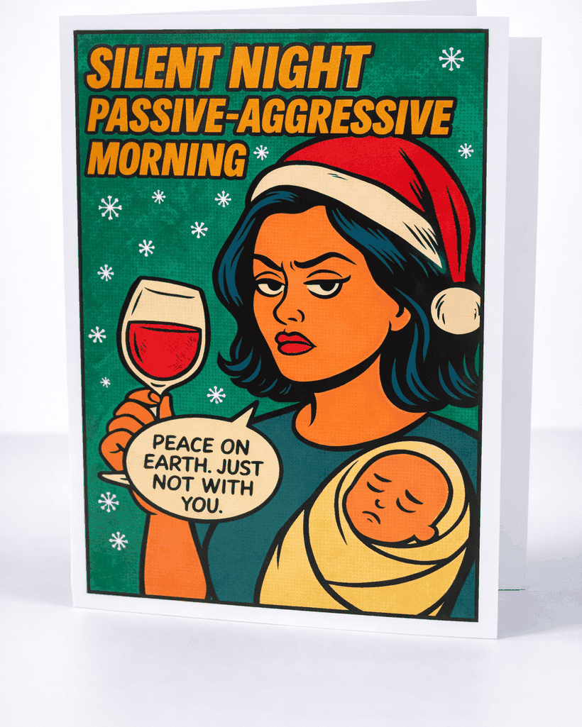 Silent Night, Passive Aggressive Morning card